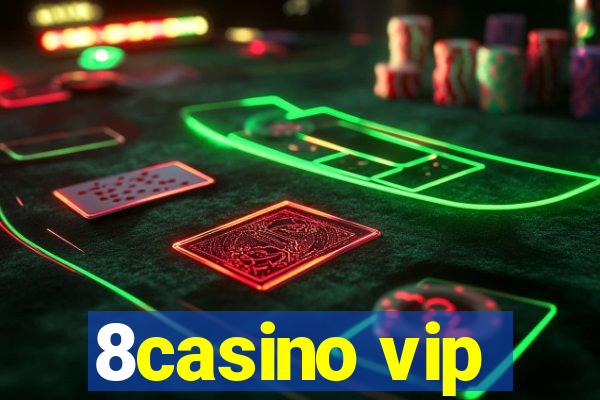 8casino vip